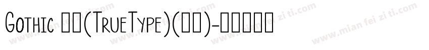 Gothic 常规(TrueType)(日文)字体转换